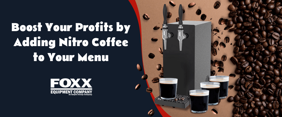 How Offering Nitro Coffee to Your Customers Can Increase Profits